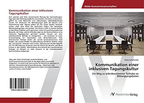 Kommunikation einer inklusiven Tagungskultur: Ein Weg zu selbstbestimmter Teilhabe an Bildungsangeboten