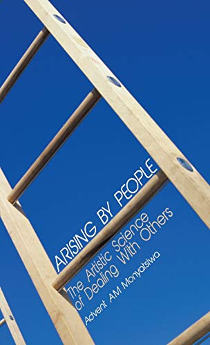 Arising by People: The Artistic Science of Dealing with Others