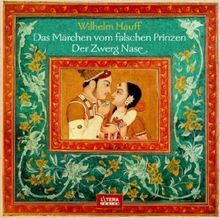 Das Märchen vom falschen Prinzen. Der Zwerg Nase