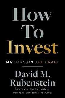 How to Invest: Masters on the Craft