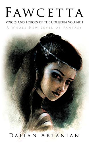 Fawcetta: Voices And Echoes Of The Coliseum Volume I