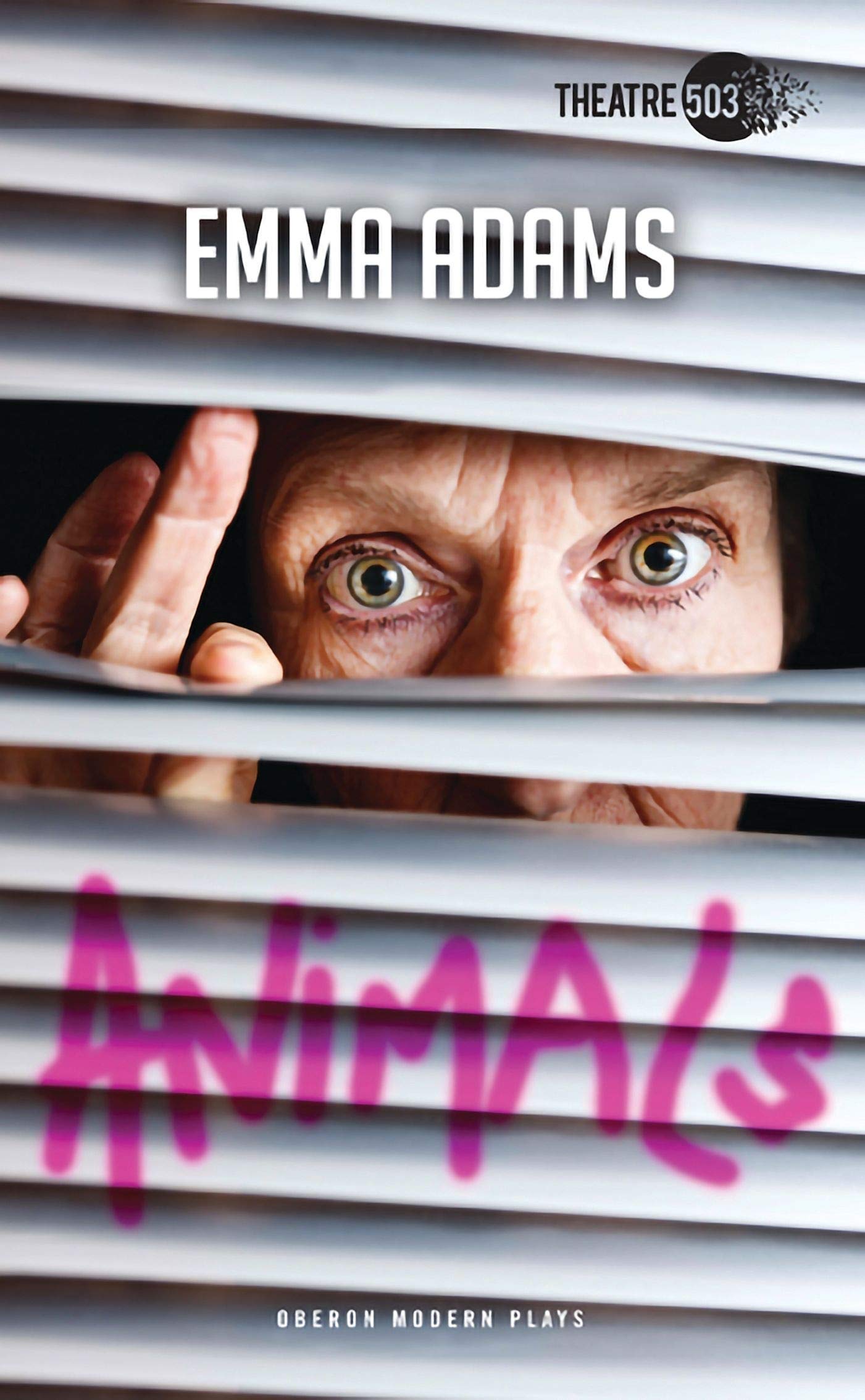 Animals (Oberon Modern Plays)