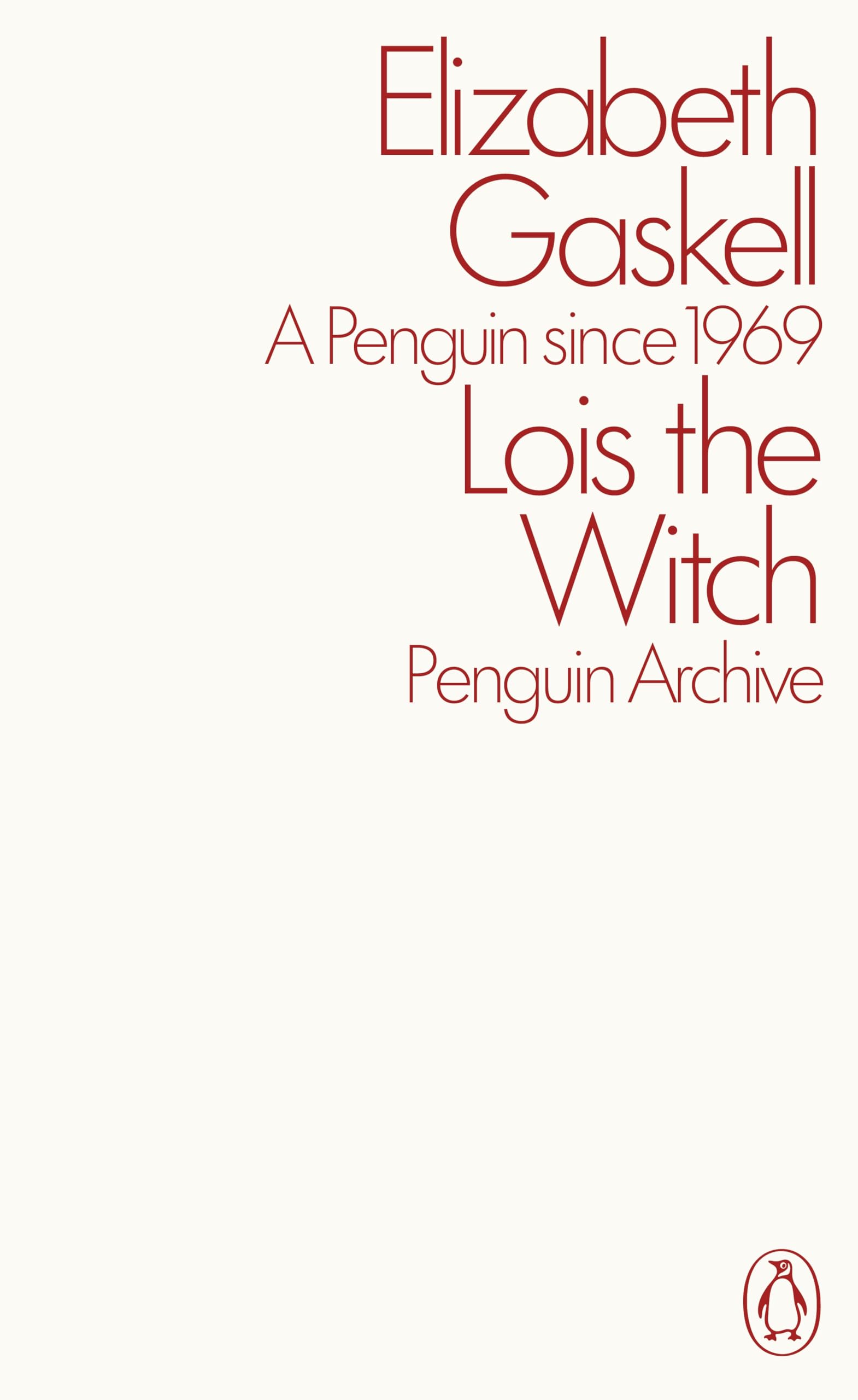 Lois The Witch, Elizabeth Gaskell (Penguin Archive)