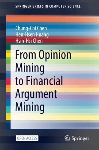 From Opinion Mining to Financial Argument Mining (SpringerBriefs in Computer Science)