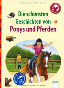 Die schönsten Geschichten von Ponys und Pferden: Der Bücherbär: Geschichten für Erstleser