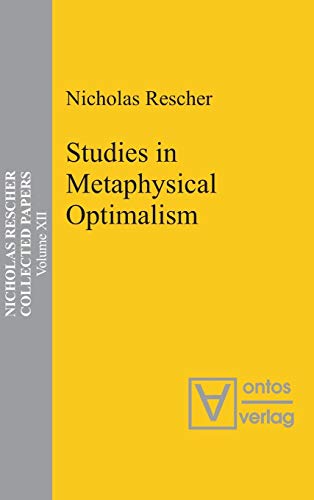 Studies in Metaphysical Optimalism (Collected Papers)