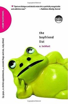 The Boyfriend List: 15 Guys, 11 Shrink Appointments, 4 Ceramic Frogs and Me, Ruby Oliver (Ruby Oliver Quartet, Band 1)