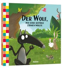 Der Wolf, der seine Gefühle zähmen wollte