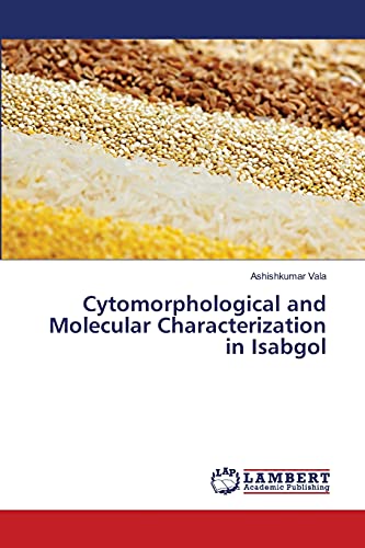 Cytomorphological and Molecular Characterization in Isabgol