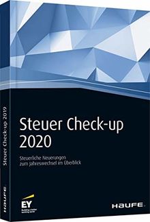 Steuer Check-up 2020: Steuerliche Neuerungen zum Jahreswechsel im Überblick