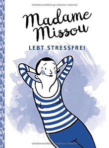 Madame Missou lebt stressfrei