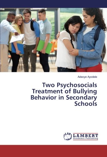 Two Psychosocials Treatment of Bullying Behavior in Secondary Schools
