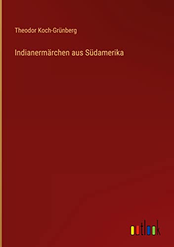 Indianermärchen aus Südamerika