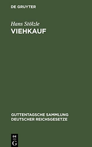 Viehkauf: (Viehgewährschaft) nach dem bürgerlichen Gesetzbuche unter Berücksichtigung des ausländischen Rechts