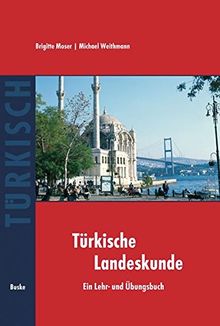 Landeskunde Türkei: Geschichte, Gesellschaft und Kultur