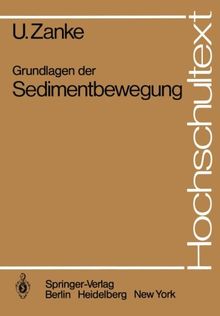 Grundlagen der Sedimentbewegung (Hochschultext)