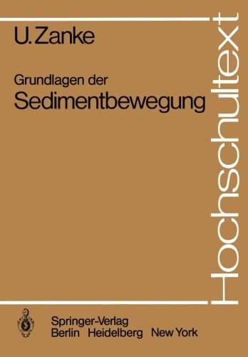 Grundlagen der Sedimentbewegung (Hochschultext)