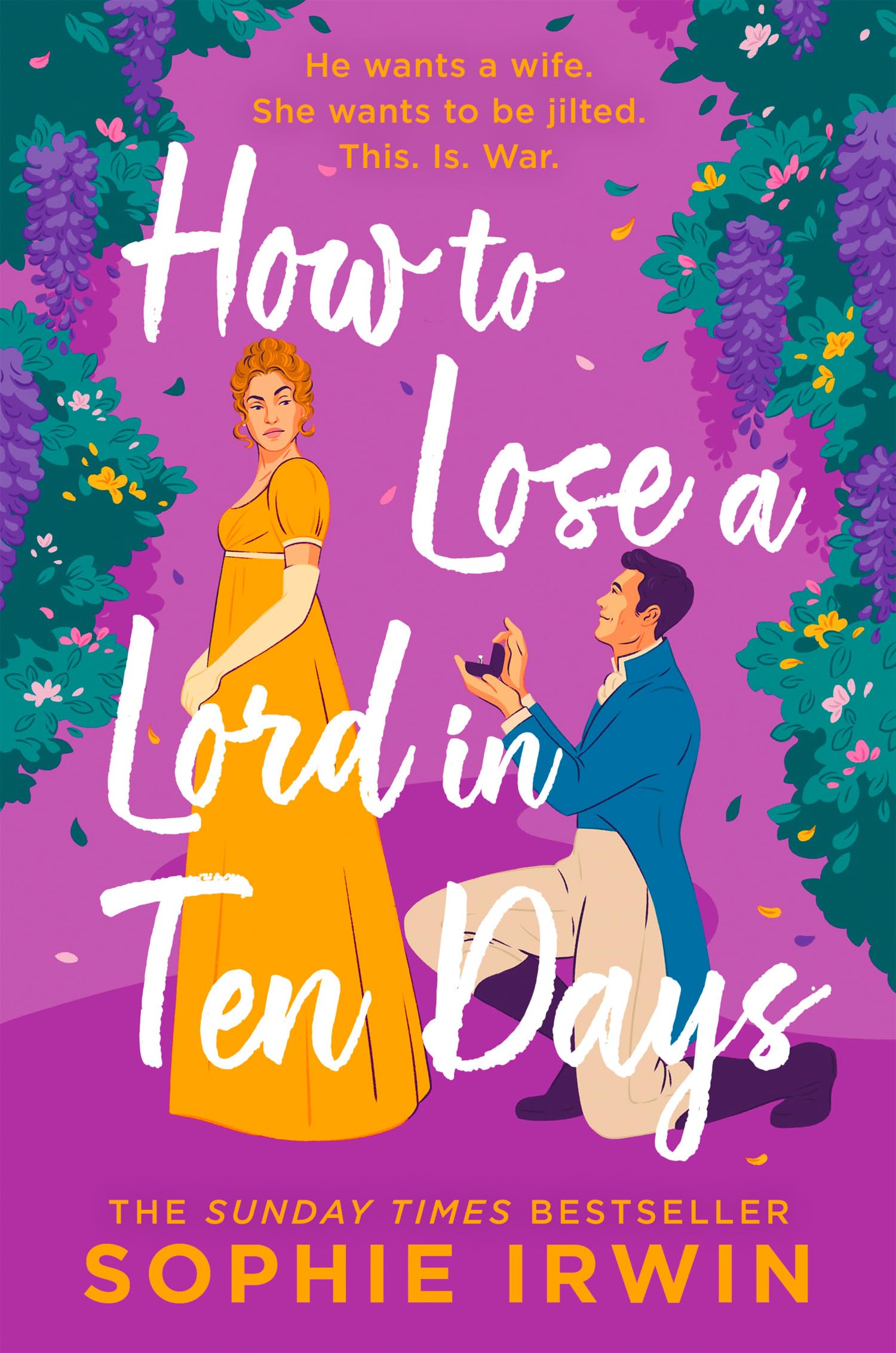 How to Lose a Lord in Ten Days: A hilarious new historical romantic comedy for 2025 from the Sunday Times bestselling author