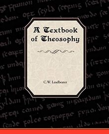 A Textbook of Theosophy