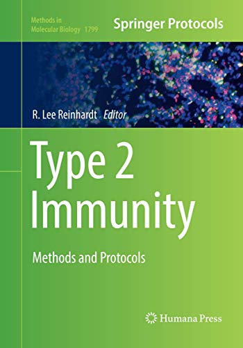 Type 2 Immunity: Methods and Protocols (Methods in Molecular Biology, Band 1799)