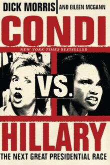 Condi vs. Hillary: The Next Great Presidential Race