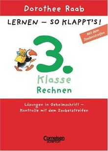 Dorothee Raab - Lernen - so klappt's (Neubearbeitung) / 3. Schuljahr - Rechnen: Arbeitsheft. Mit Lösungskontrolle (Zauberstreifen)