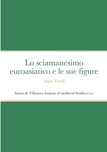 Lo sciamanesimo euroasiatico e le sue figure
