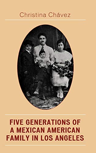 Five Generations of a Mexican American Family in Los Angeles: The Fuentes Story