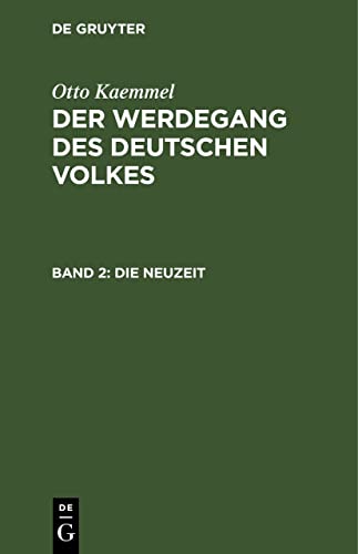 Die Neuzeit (Otto Kaemmel: Der Werdegang des deutschen Volkes)