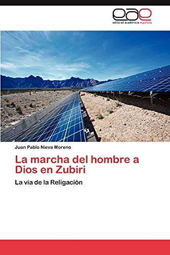 La marcha del hombre a Dios en Zubiri: La vía de la Religación