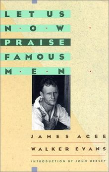 Let Us Now Praise Famous Men: Three Tenant Families