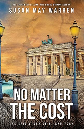 No Matter the Cost (The Epic Story of RJ and York, Band 3)
