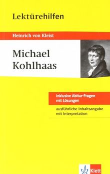 Lektürehilfen Michael Kohlhaas. Ausführliche Inhaltsangabe und Interpretation