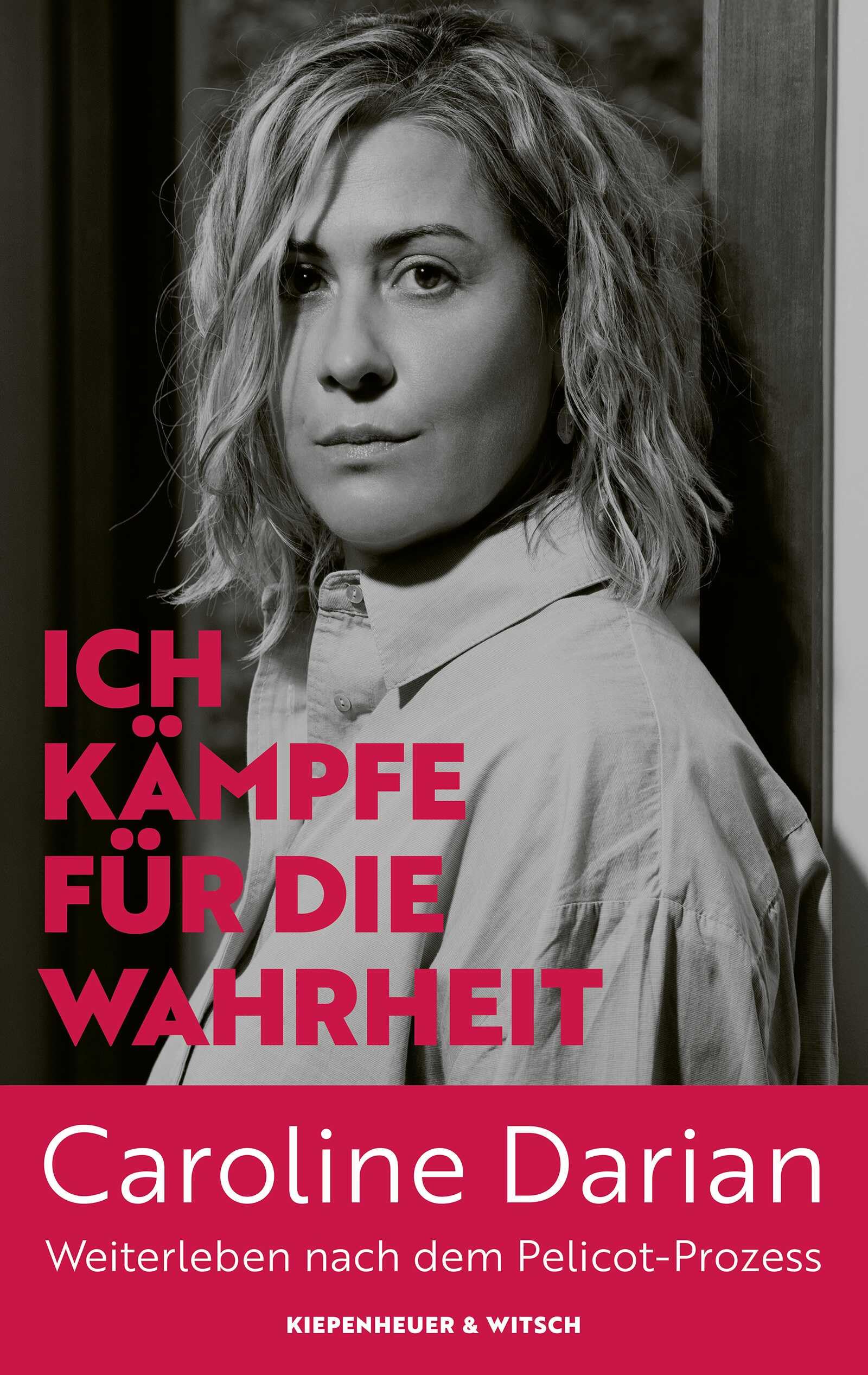 Ich kämpfe für die Wahrheit: Weiterleben nach dem Pelicot-Prozess