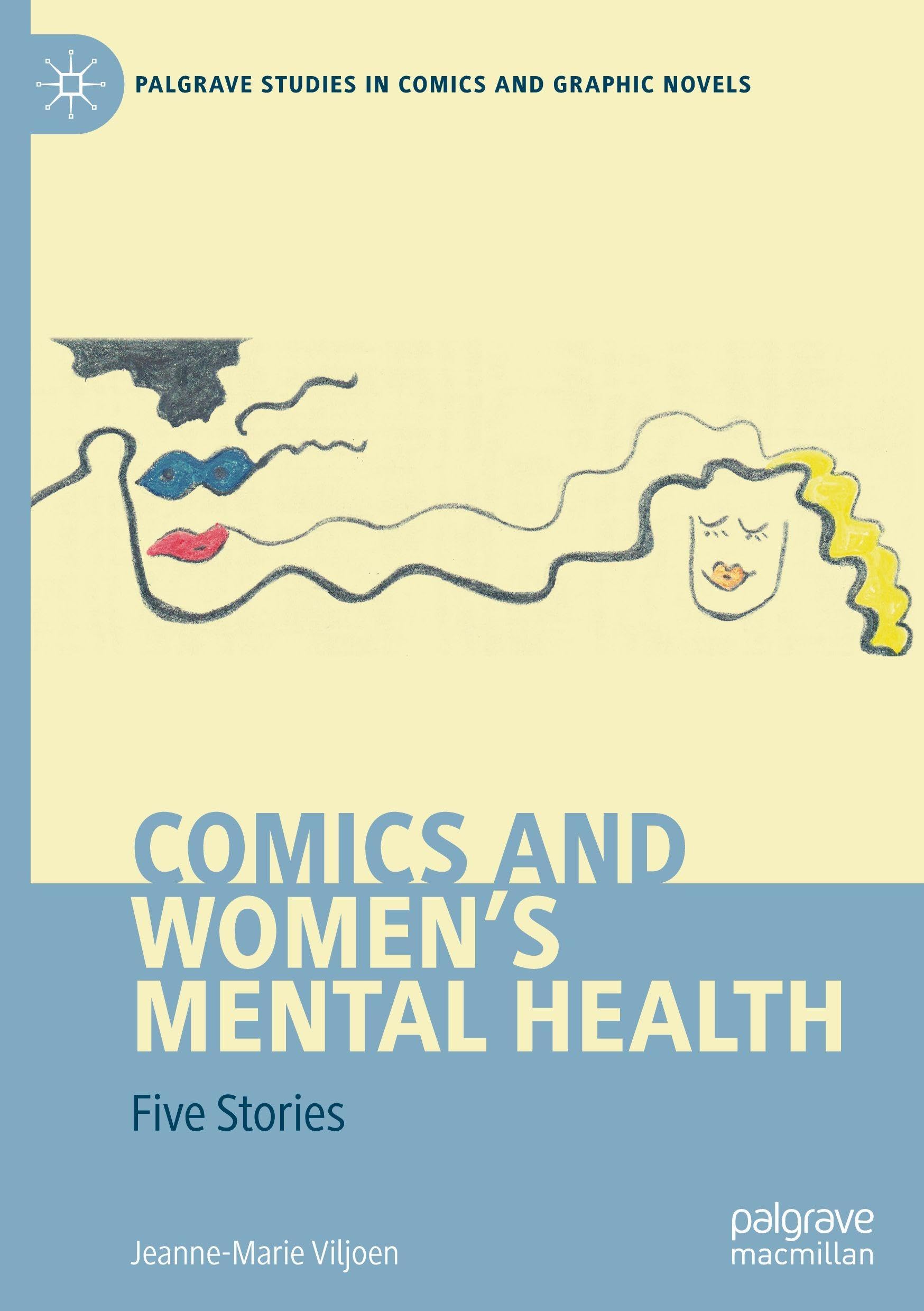 Comics and Women's Mental Health: Five Stories (Palgrave Studies in Comics and Graphic Novels)
