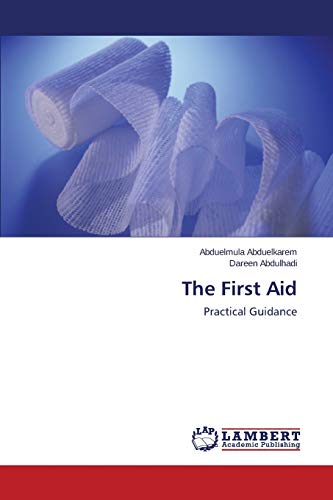 The First Aid: Practical Guidance