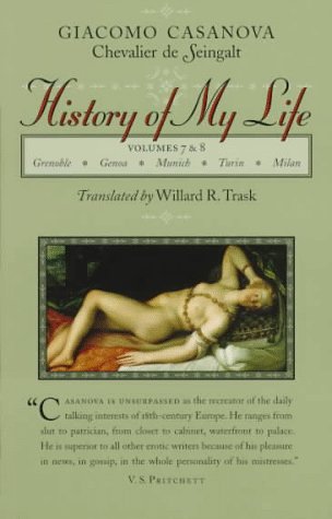 History of My Life: First Translated into English in Accordance with the Original French Manuscript by Willard R. Trask