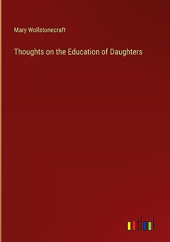 Thoughts on the Education of Daughters