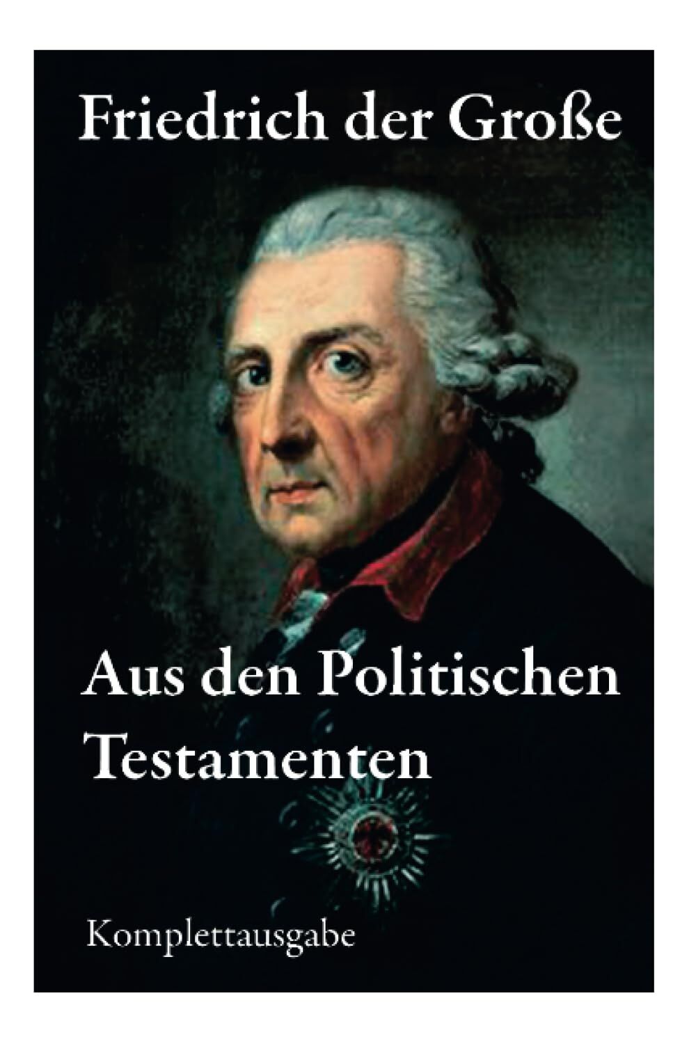 Aus den Politischen Testamenten