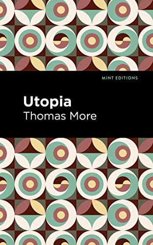 Utopia (Mint Editions―Political and Social Narratives)