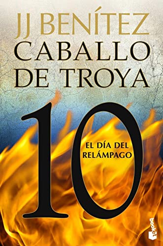 Caballo de troya 10: El dia del relampago (Biblioteca J. J. Benítez)