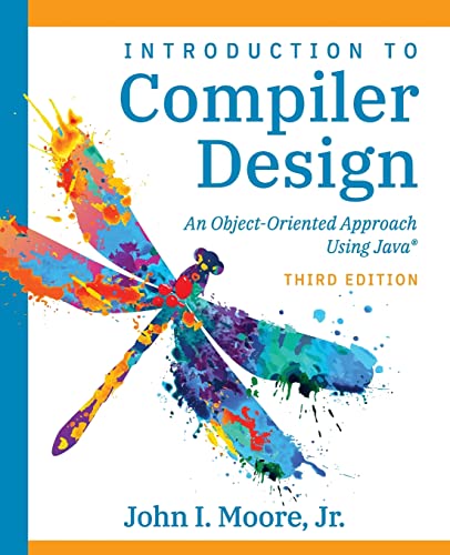 Introduction to Compiler Design: An Object-Oriented Approach Using Java®