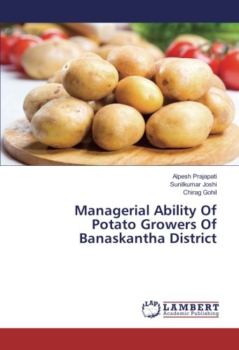 Managerial Ability Of Potato Growers Of Banaskantha District