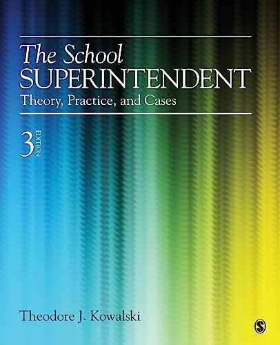 The School Superintendent: Theory, Practice, and Cases