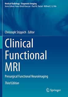 Clinical Functional MRI: Presurgical Functional Neuroimaging (Medical Radiology)