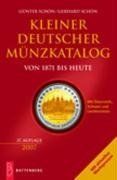 Kleiner deutscher Münzkatalog 2007. Von 1871 bis heute. Mit Österreich, Schweiz und Liechtenstein