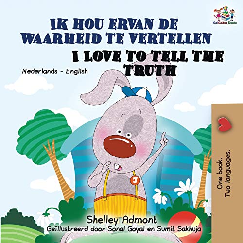 Shelley Admont Ik Hou Ervan De Waarheid Te Vertellen I Love To Tell The Truth, Dutch English Bilingual Edition (Dutch English Bilingual Collection)