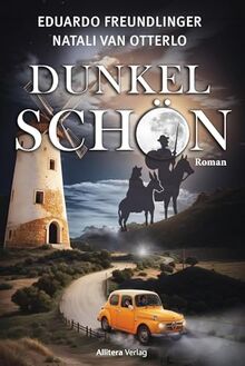 Dunkelschön: Roman