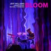 Jeff Williams - Bloom