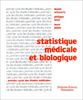 STATISTIQUE MEDICALE ET BIOLOGIQUE. 5ème édition (Pcem)